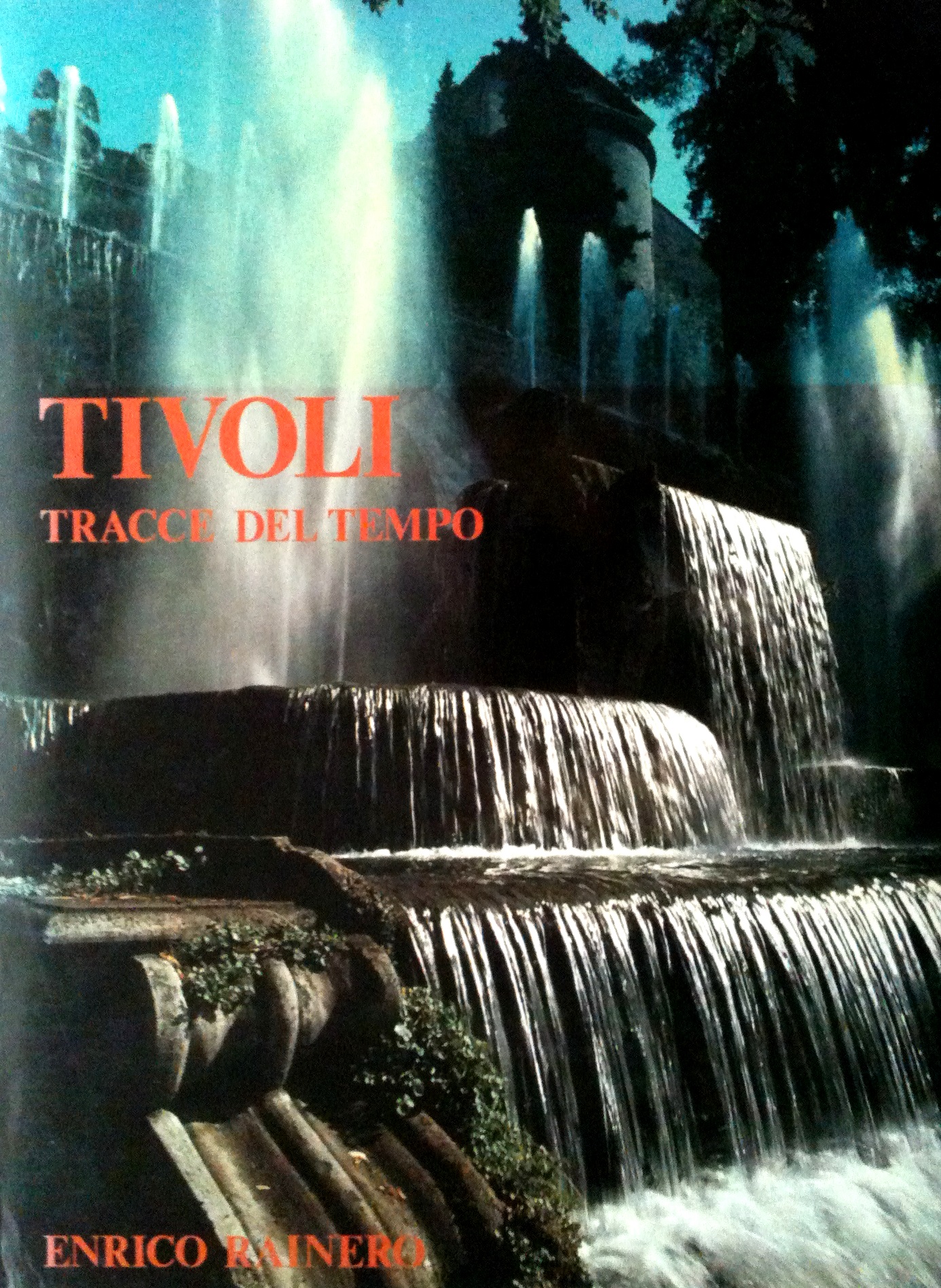Enrico Rainero editore - Tivoli Tracce del Tempo_cover